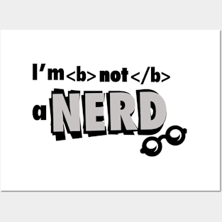 I am not nerd Posters and Art